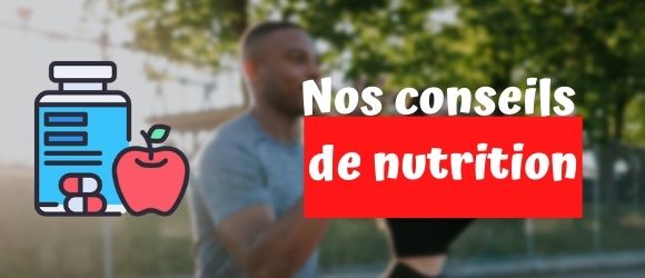 Lire la suite à propos de l’article Nos Conseils de Nutrition