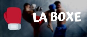 Lire la suite à propos de l’article 
<span class="bsf-rt-reading-time"><span class="bsf-rt-display-label" prefix="Reading Time"></span> <span class="bsf-rt-display-time" reading_time="2"></span> <span class="bsf-rt-display-postfix" postfix="mins"></span></span><!-- .bsf-rt-reading-time -->La Boxe